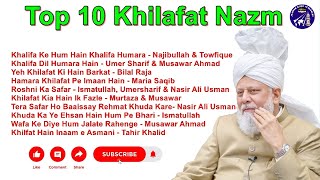 Top 10 Khilafat Nazm  All Time Best Khilafat Nazam  Islam Ahmadiyya MTA Nazms [upl. by Rennug779]