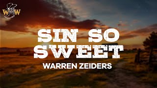 Warren Zeiders  Sin So Sweet Lyrics [upl. by Mattox]