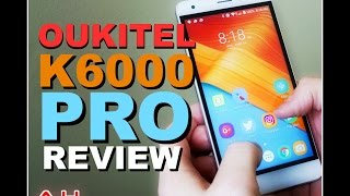 Oukitel K6000 Pro Android Smartphone Review [upl. by Anaerda]