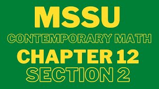 MSSU  Contemporary Math  Chapter 12 Section 2  March 12 2024 [upl. by Akkire]