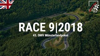 RELIVE 9th VLN race 2018 at the Nürburgring [upl. by Ettelegna256]