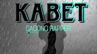 KABET  GAGONG RAPPER  TAGALOG RAP SONG   FEMALE VERSION [upl. by Yereffej]