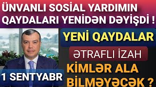 Ünvanlı Sosial Yardımın Qaydaları Yenidən Dəyişdi YENİ QAYDALAR 2024 [upl. by Graehl]