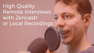 Creating HighQuality Remote Podcast Interviews with Zencastrcom or Local Recordings [upl. by Ronalda59]