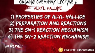 Alkyl Halide  Bsc  TU  SN1 and SN2 reaction and Mechanism  Preparation and reaction [upl. by Zat]