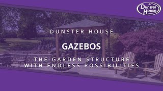 Gazebos Get Inspired By Our Customers  Dunster House [upl. by Haidedej]