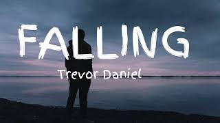 Trevor Daniel  Falling Lyrics [upl. by Fechter]