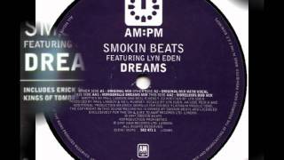 Smokin Beats  Dreams  Feat Lyn Eden Original Mix [upl. by Amieva]