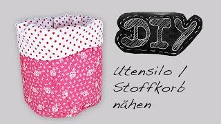 Utensilo Stoffkörbchen Nähanleitung  Schnittmuster selber nähen DIY kostenlos video Stoffkorb [upl. by Lasko]