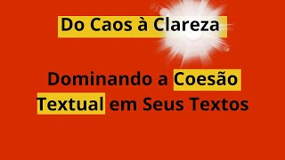 Coesão frásica e coesão temporal Como usar conectivos em um texto [upl. by Yellas528]