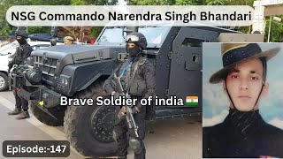 A Story of NSG Commando Narendra Singh Bhandari 💐🇮🇳 National Security Guard ⚔️ Uttarkhand Jawan 🪖 [upl. by Ivy113]