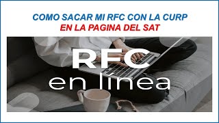 COMO SACAR MI RFC CON LA CURP POR INTERNET 2024 [upl. by Eirok]