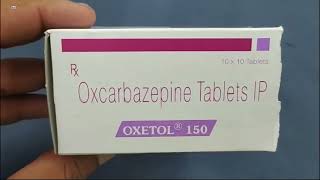 OXETOL 150 Tablet  Oxcarbazepine Tablets IP  OXETOL 150mg Tablet Uses Side effects Benefits Dosage [upl. by Greenfield]