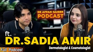 Aesthetic and Beauty Treatments  Exclusive Podcast with Dr Sadia amp AffanQaiser [upl. by Maison616]