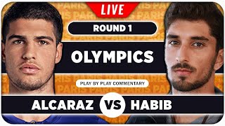 ALCARAZ vs HABIB • Paris Olympics 2024 • LIVE Tennis Play by Play Stream [upl. by Harimas588]