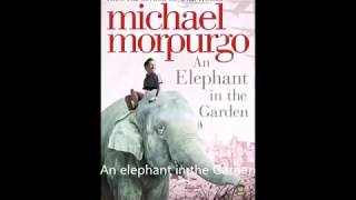 Michael Morpurgo An Elephant in the Garden by Seren [upl. by Remmos]