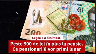 Legea sa schimbat Peste 900 de lei în plus la pensie Ce pensionari îi vor primi lunar [upl. by Frohman]