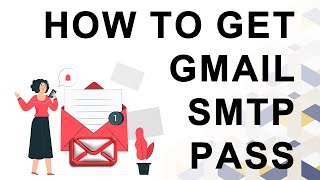 How to Get Gmail SMTP Password  Create SMTP Password [upl. by Myrle79]