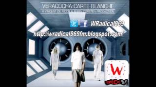 Veracocha  Carte blanche Radio Edit  WRadical969 [upl. by Ahtel885]