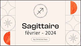 Horoscope Sagittaire ♐️ Février 2024 🪽 par Christine Haas [upl. by Almeida791]