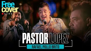 Free Cover Homenaje a Pastor López  Rafael Pollo Brito [upl. by Walley]