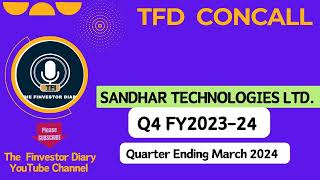 Sandhar Technologies Limited  Investors Concall Q4 FY202324 tfdconcall [upl. by Yeltrab360]