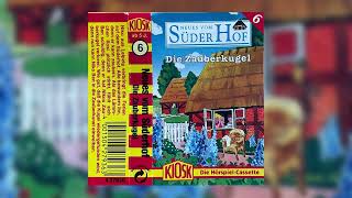 6 Neues vom Süderhof Hörspiel  Die Zauberkugel  Kiosk [upl. by Carissa229]