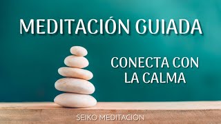 Meditación GUIADA para soltar el ESTRÉS y la ANSIEDAD [upl. by Holcomb]