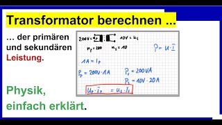 Transformator Berechnen der primären und sekundären Leistung Physik [upl. by Barny]