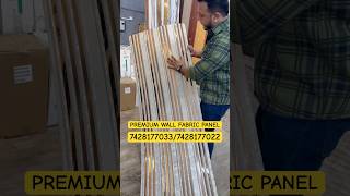 PREMIUM WALL FABRIC PANEL BEST QUALITY PRODUCTS BIGGEST WAREHOUSE IN INDIA wholesale fabriclovers [upl. by Olshausen956]