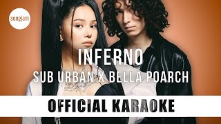 Sub Urban x Bella Poarch  INFERNO Official Karaoke Instrumental  SongJam [upl. by Morita850]