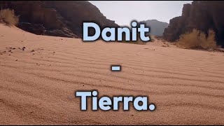 Danit  Tierra Lyrics  Letra [upl. by Winonah]