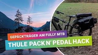 Gepäckträger am Fully MTB  Mit dem Thule Pack n Pedal kein Problem Auch für den Akku vom ebike [upl. by Philine]