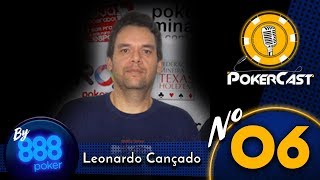 Pokercast by 888poker  Episódio 6  Poker e tributos com Leonardo Cançado [upl. by Nonek241]