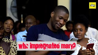 WHO IMPREGNATED MARY [upl. by Ellerad511]