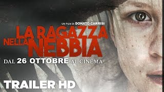 La ragazza nella nebbia  Trailer ufficiale [upl. by Nhguavahs665]