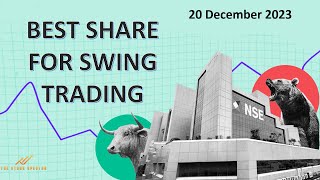 Top Best Share for Swing Trading  20 Dec 2023  Best BreakoutBreakdown Shares [upl. by Anihta]