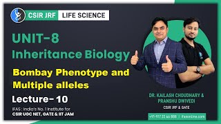 Inheritance Biology Bombay Phenotype Multiple Alleles  CSIR NET Life Science  L10  IFAS [upl. by Aenert529]