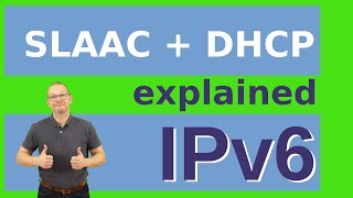 IPv6 explained  SLAAC and DHCPv6 IPv6 from scratch part 2 [upl. by Allets927]