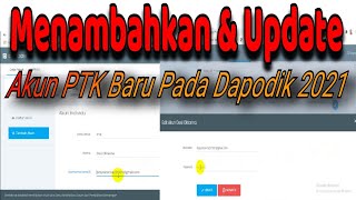 Cara Tambah Akun PTK Baru dan Update Akun Dapodik PTK pada Aplikasi Dapodik 2021 [upl. by Eremaj]