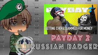 Gate react to RUSSIAN BADGER PAYDAY 2 [upl. by Nauqahs]