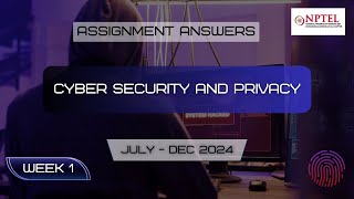 NPTEL Cyber Security and Privacy Week 1 Answers  July 2024  Oct 2024 [upl. by Pliner549]