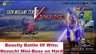 SMT V Canon of Vengeance Beastly Battle Of Wits Nozuchi MiniBoss on Hard [upl. by Nosak]