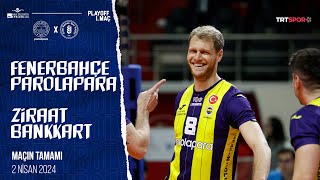 Maçın Tamamı  Fenerbahçe Parolapara  Ziraat Bankkart “AXA Sigorta Efeler Ligi PlayOff Yarı Final” [upl. by Haikezeh]