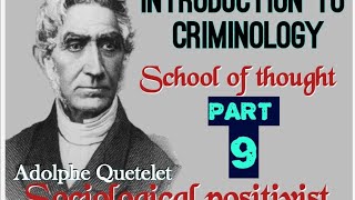 Concept Sociological Positivist  Criminology introduction Part 9 Adolph Quetelet [upl. by Partan34]