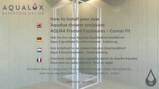 AQUA 4 Framed Enclosures  Corner Fit  Installation Instructions [upl. by Manuela537]