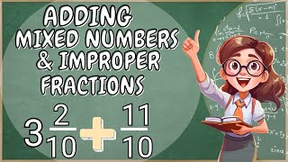 ADD MIXED NUMBERS amp IMPROPER FRACTIONS  LIKE DENOMINATORS  Tips and Tricks l Students amp Parents [upl. by Dorehs]