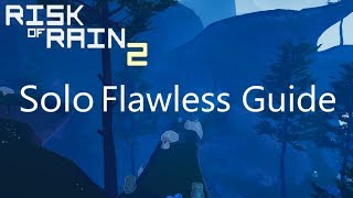 Risk of Rain 2 Flawless Achievement Guide Solo With Commando [upl. by Iahs435]