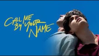 Call Me by Your Name 2017 Movie  Armie Hammer Timothee  Call Me by Your Name Movie Full Review [upl. by Lielos]