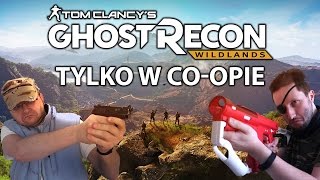 Ghost Recon Wildlands  tylko w coopie [upl. by Cutcheon]